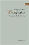 Wolfgang Schelz - Wendepunkte