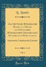 B. Bendix - Das Deutsche Bürgerliche Recht auf Grund des Deutschen Bürgerlichen Gesetzbuches Systematisch Dargestellt, Vol. 2