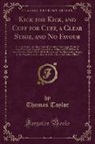 Thomas Taylor - Kick for Kick, and Cuff for Cuff, a Clear Stage, and No Favour