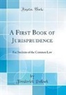 Frederick Pollock - A First Book of Jurisprudence