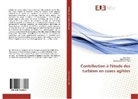 Mohamed Salah Abid, Zie Driss, Zied Driss, Hed Kchaou, Hedi Kchaou - Contribution à l'étude des turbines en cuves agitées