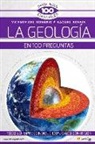 Vicente del Rosario Rabadan, Vicente del Rosario Rabadán, Raquel Rossis Alfonso - La Geología En 100 Preguntas