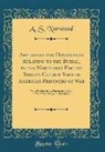 Unknown Author, A. S. Norwood - Affidavits and Documents Relating to the Burial, in the Northerly Part of Trinity Church Yard of American Prisoners of War: Who Perished in the Prison