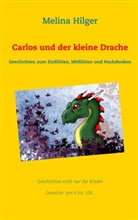 Melina Hilger - Carlos und der kleine Drache