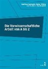 Matthias Karmasin, Rainer Ribing - Die vorwissenschaftliche Arbeit von A bis Z