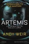 Andy Weir - Artemis. La prima città sulla luna