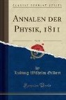 Ludwig Wilhelm Gilbert - Annalen der Physik, 1811, Vol. 38 (Classic Reprint)