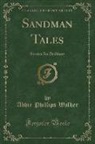 Abbie Phillips Walker - Sandman Tales