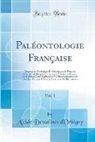 Alcide Dessalines d'Orbigny - Paléontologie Française, Vol. 5