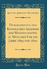 Bayerische Akademie Der Wissenschaften - Denkschriften der Königlichen Akademie der Wissenschaften zu München für die Jahre 1809 und 1810 (Classic Reprint)