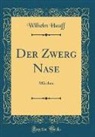 Wilhelm Hauff - Der Zwerg Nase