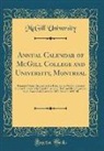 Mcgill University - Annual Calendar of McGill College and University, Montreal