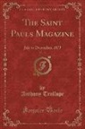 Anthony Trollope - The Saint Pauls Magazine, Vol. 13