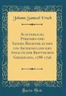 Johann Samuel Ersch - Ausführliche Personen-und Sachen-Register zu den von Archenholzischen Annalen der Brittischen Geschichte, 1788-1796 (Classic Reprint)