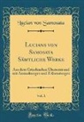 Lucian von Samosata - Lucians von Samosata Sämtliche Werke, Vol. 1