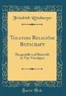 Friedrich Rittelmeyer - Tolstois Religi&ouml;se Botschaft