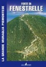 Mario Reviglio - Forte di Fenestrelle. La grande muraglia piemontese