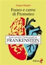 Franco Pezzini - Fuoco e carne di Prometeo
