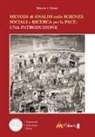 Alberto L'Abate - Metodi di analisi nelle scienze sociali e ricerca per la pace. Una introduzione