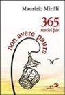 Maurizio Mirilli - 365 motivi per non avere paura