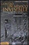 Carlo M. Cipolla - Contro un nemico invisibile. Epidemie e strutture sanitarie nell'Italia del Rinascimento