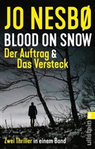 Jo Nesbo, Nesbø, Jo Nesbø - Blood on Snow. Der Auftrag & Das Versteck