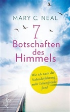 Neal, Mary C (Dr.) Neal, Mary C. Neal - 7 Botschaften des Himmels
