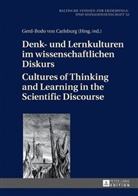 Gerd-Bodo von Carlsburg, Gerd-Bodo von Carlsburg - Denk- und Lernkulturen im wissenschaftlichen Diskurs / Cultures of Thinking and Learning in the Scientific Discourse