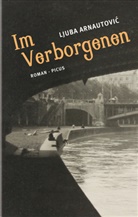 Ljuba Arnautovic - Im Verborgenen