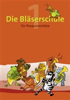 Hans U Nonnenmann, Hans-Ulrich Nonnenmann - Die Bläserschule für Posaunenchöre. Bd.1