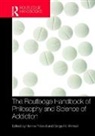 Hanna (All Soul''''s College Pickard, Hanna (EDT)/ Ahmed Pickard, Hanna Ahmed Pickard, Serge Ahmed, Serge (University of Bordeaux Ahmed, Serge H Ahmed... - Routledge Handbook of Philosophy and Science of Addiction
