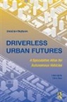 AnnaLisa Meyboom - Driverless Urban Futures