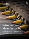 Michel Baudin, Michel (Mmti Baudin, Michel Netland Baudin, Baudin Michel, Torbjorn Netland, Torbjørn Netland... - Introduction to Manufacturing