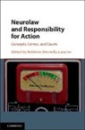 Bebhinn Donnelly-Lazarov, Bebhinn (University of Surrey) Donnelly-Lazarov, EDITED BY BEBHINN DO, Bebhinn Donnelly-Lazarov, Bebhinn (University of Surrey) Donnelly-Lazarov, Donnelly-Lazarov Bebhinn - Neurolaw and Responsibility for Action