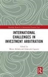 Mesut (Max Planck Institute for Comparativ Akbaba, Mesut Capurro Akbaba, Mesut Akbaba, Mesut (Max Planck Institute for Comparative &amp; International Private Law Akbaba, Giancarlo Capurro, Giancarlo (Max Planck Institute for Comparative &amp; International Private Law Capurro - International Challenges in Investment Arbitration