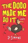 Jo Simmons, Simmons Jo, Sheena Dempsey, Dempsey Sheena - The Dodo Made Me Do It