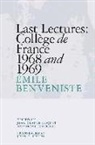 Emile Benveniste, Émile Benveniste, JOSEPH JOHN, Jean-Claude Coquet, Irene Fenoglio, Irène Fenoglio - Last Lectures: College De France, 1968 and 1969