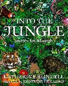 Rudyard Kipling, Katherine Rundell, Rundell Katherine, Kristjana S Williams, Kristjana S. Williams - Into the Jungle