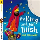 David Bedford, Gamble, Monica Hughes, Alex Lane, Laura Hughes, Jimothy Rolovio... - The King and His Wish and Other Tales