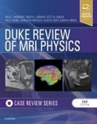 Allen W Song, Tim J Amrhein, Tim J. Amrhein, Charles M Maxfield, Kimball Christianson, Scott Duncan... - Duke Review of MRI Physics