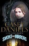 Casey Daniels - Smoke and Mirrors