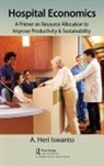 A. Heri Iswanto, A. Heri Iswanto - Hospital Economics