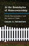 Chloe N. Thurston, Chloe N. (Northwestern University Thurston - At the Boundaries of Homeownership