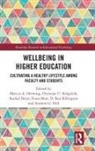 Marcus A. (EDT)/ KrSgeloh Henning, Marcus A. (University of Auckland Henning, Marcus A. Krageloh Henning, Christian U. Dryer Krageloh, D. Rex Billington, Rex Billington... - Wellbeing in Higher Education