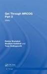 Tony Hollingworth, Tony (Consultant in Obstetrics and Gynaecology Hollingworth, Hollingworth Tony, Madhavi Kalidindi, Kalidindi Madhavi, Kalidindi Madhavi... - Get Through Mrcog Part 2