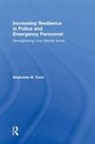 Stephanie M. Conn, Stephanie M. (First Responder Psychology Conn - Increasing Resilience in Police and Emergency Personnel