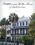 Jai Williams, Williams Jai - Plantations and Historic Homes of South Carolina
