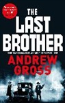 Andrew Gross, Gross Andrew - The Last Brother
