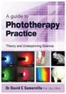 Dr David C Somerville - A guide to Phototherapy Practice