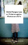 Doctor Tamsin Bradley, Tamsin Bradley, Bradley Tamsin - Global Perspectives on Violence against Women and Girls